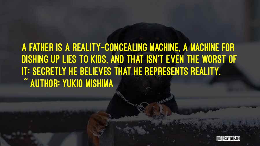 The Worst Father Quotes By Yukio Mishima