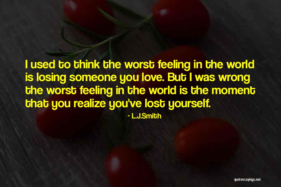 The Worst Feeling In The World Quotes By L.J.Smith The Worst Feeling In The World Quotes By L.J.Smith