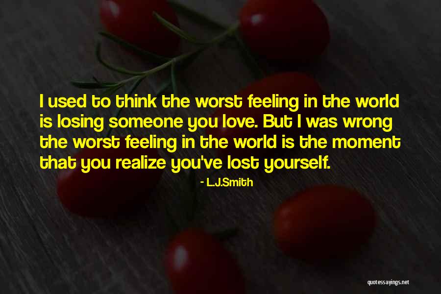 The Worst Feeling In The World Quotes By L.J.Smith