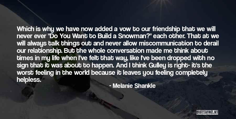 The Worst Feeling In The World Quotes By Melanie Shankle The Worst Feeling In The World Quotes By Melanie Shankle