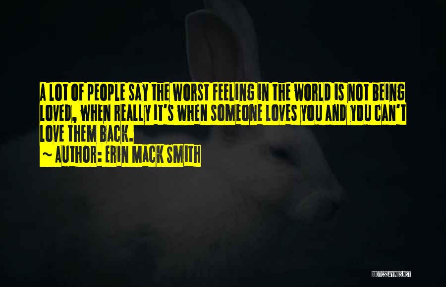 The Worst Feeling Quotes By Erin Mack Smith