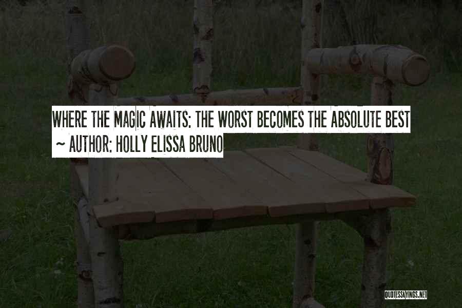 The Worst Inspirational Quotes By Holly Elissa Bruno