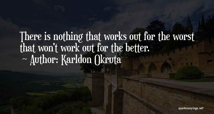 The Worst Inspirational Quotes By Karldon Okruta