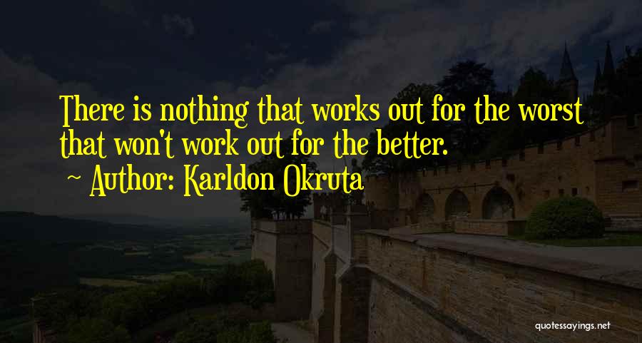 The Worst Motivational Quotes By Karldon Okruta