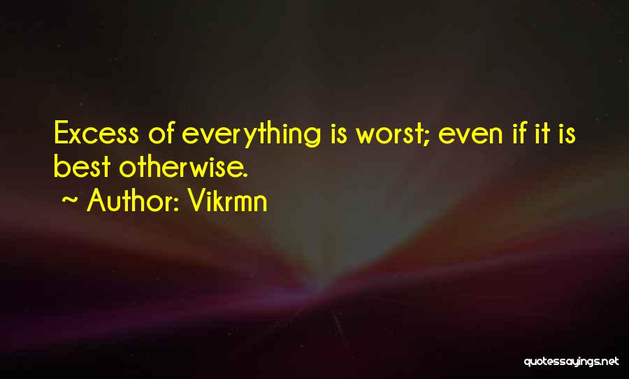 The Worst Motivational Quotes By Vikrmn