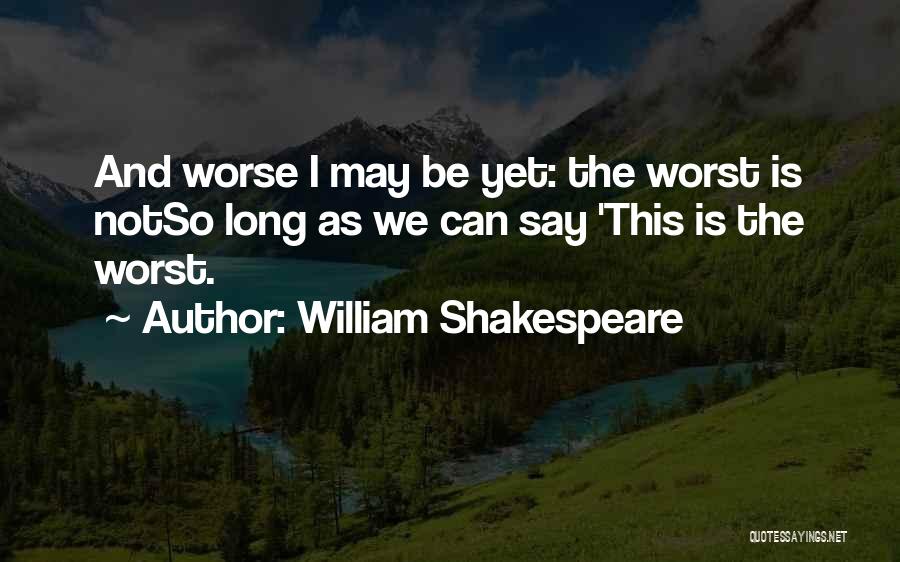 The Worst Motivational Quotes By William Shakespeare