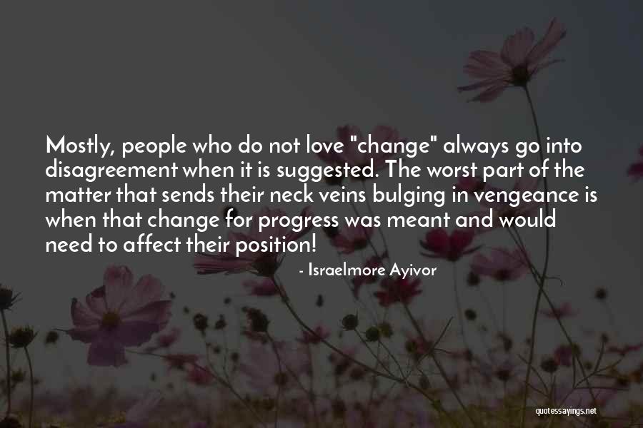 The Worst Part Of Life Quotes By Israelmore Ayivor The Worst Part Of Life Quotes By Israelmore Ayivor