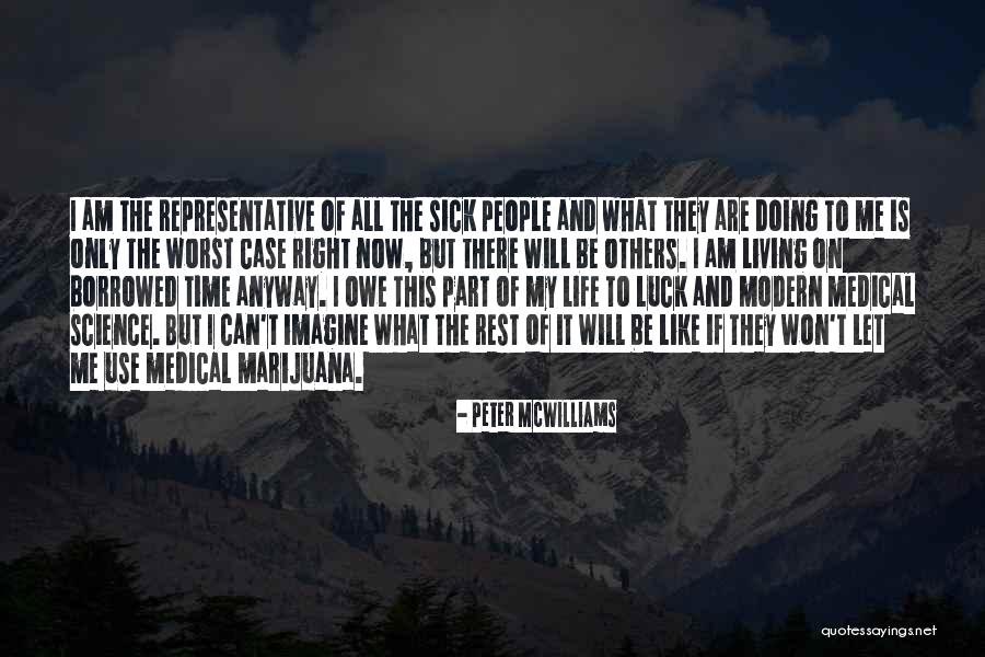 The Worst Part Of Life Quotes By Peter McWilliams The Worst Part Of Life Quotes By Peter McWilliams