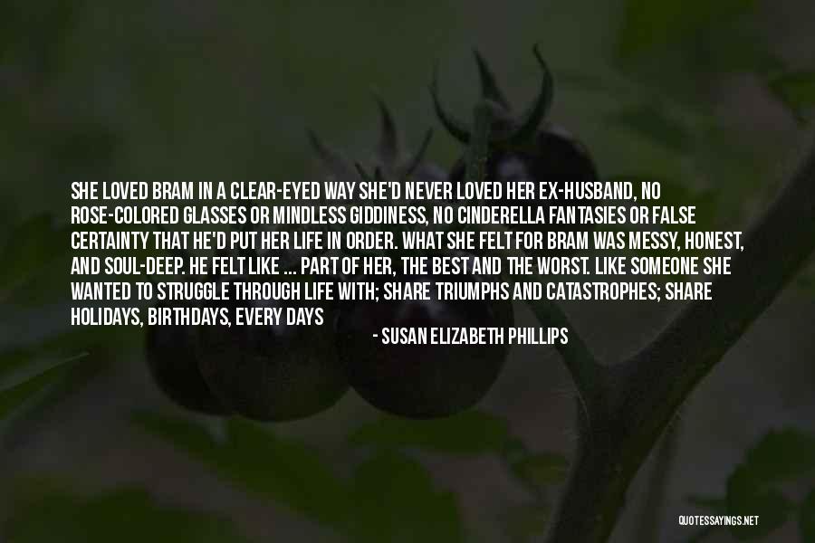 The Worst Part Of Life Quotes By Susan Elizabeth Phillips The Worst Part Of Life Quotes By Susan Elizabeth Phillips
