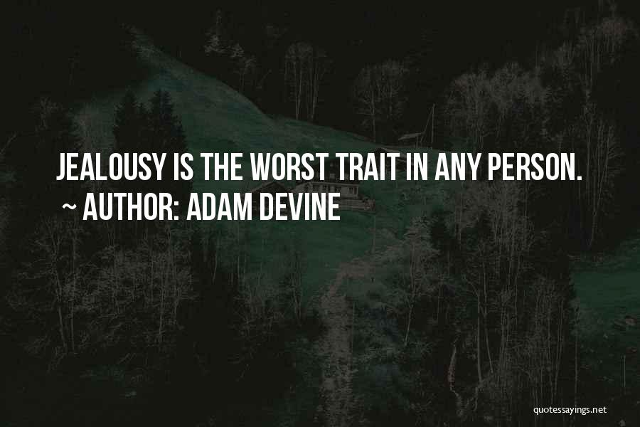The Worst Person Quotes By Adam DeVine