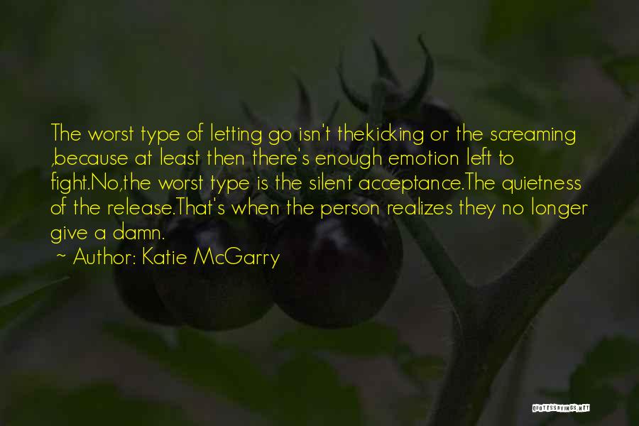 The Worst Person Quotes By Katie McGarry