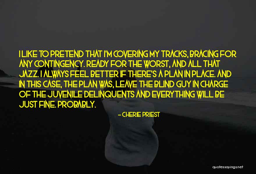 The Worst Thing A Guy Can Do Quotes By Cherie Priest The Worst Thing A Guy Can Do Quotes By Cherie Priest