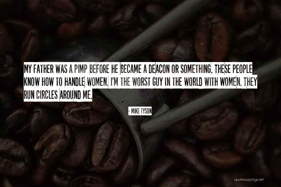The Worst Thing A Guy Can Do Quotes By Mike Tyson The Worst Thing A Guy Can Do Quotes By Mike Tyson