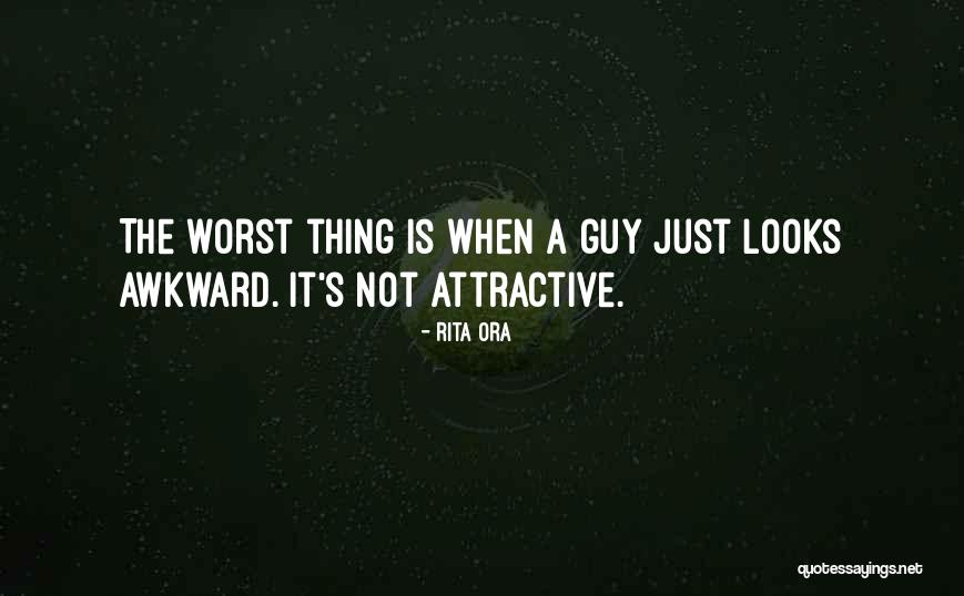 The Worst Thing A Guy Can Do Quotes By Rita Ora The Worst Thing A Guy Can Do Quotes By Rita Ora
