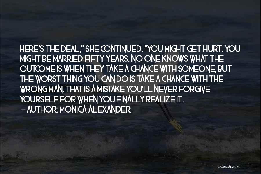 The Worst Thing A Man Can Do Quotes By Monica Alexander