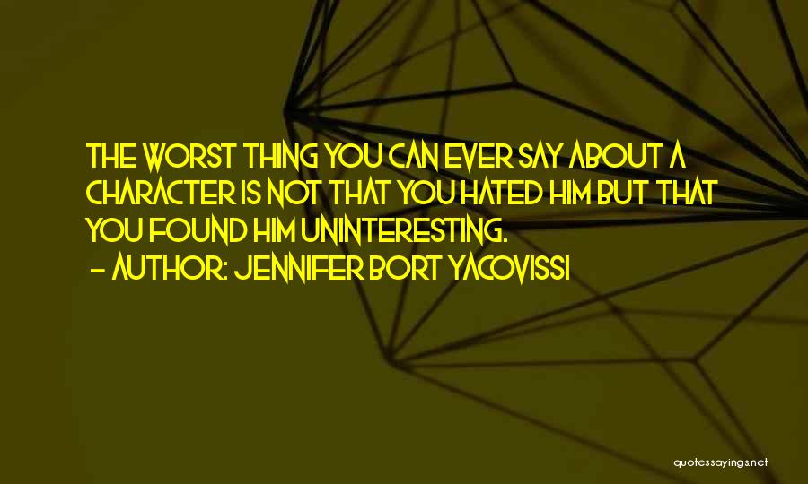 The Worst Thing Ever Quotes By Jennifer Bort Yacovissi