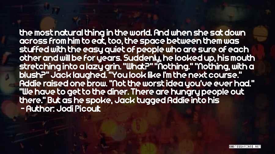 The Worst Thing Ever Quotes By Jodi Picoult