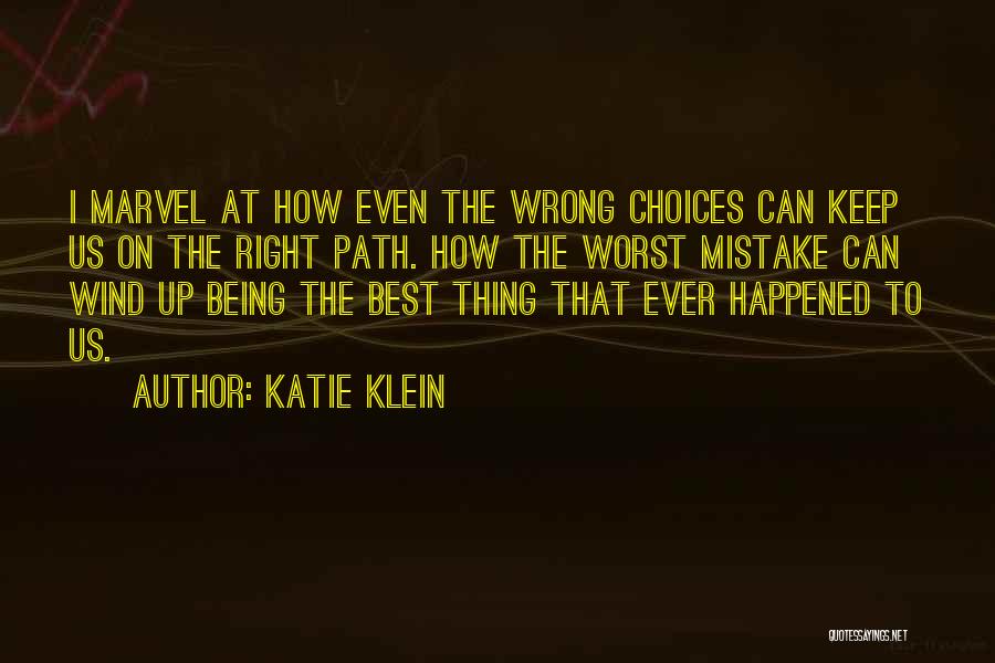 The Worst Thing Ever Quotes By Katie Klein