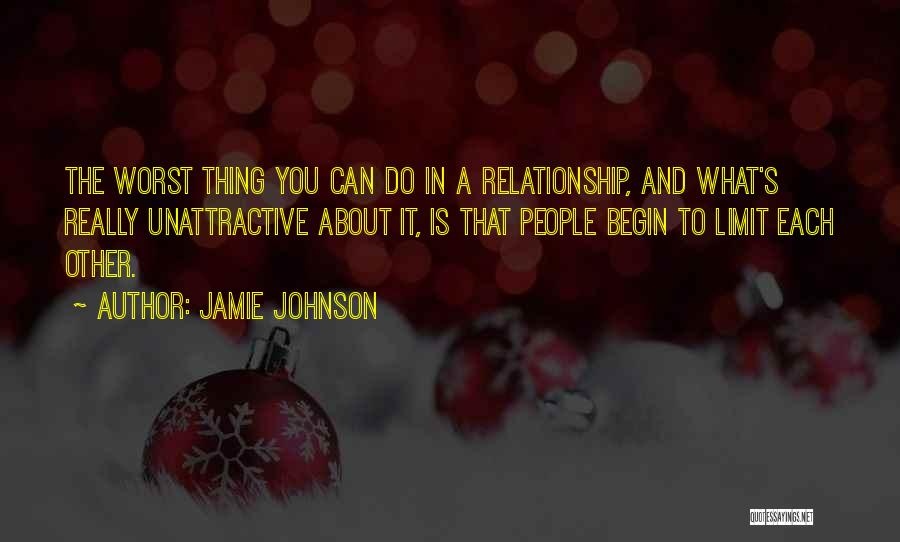 The Worst Thing You Can Do Quotes By Jamie Johnson