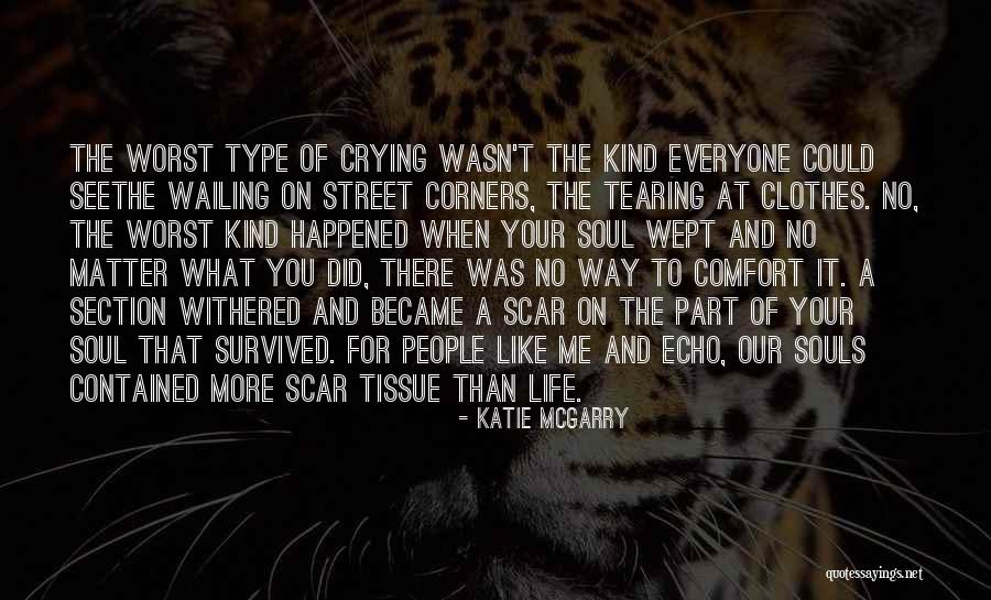 The Worst Type Of Crying Quotes By Katie McGarry The Worst Type Of Crying Quotes By Katie McGarry