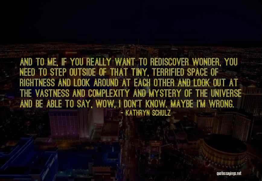 The Wow Quotes By Kathryn Schulz The Wow Quotes By Kathryn Schulz