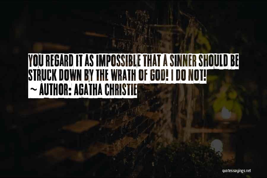 The Wrath Of God Quotes By Agatha Christie