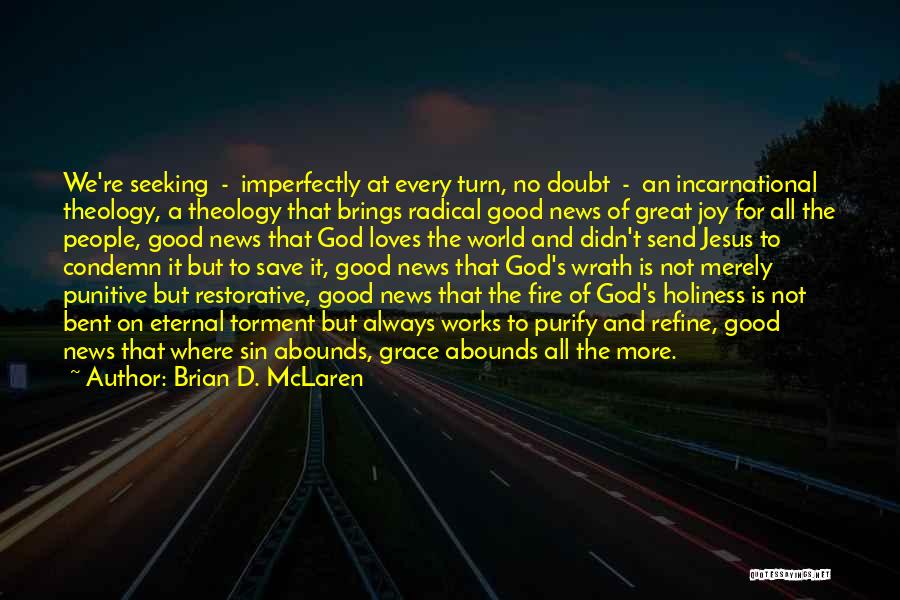 The Wrath Of God Quotes By Brian D. McLaren