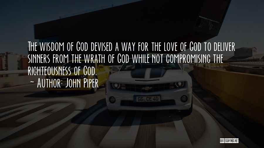 The Wrath Of God Quotes By John Piper