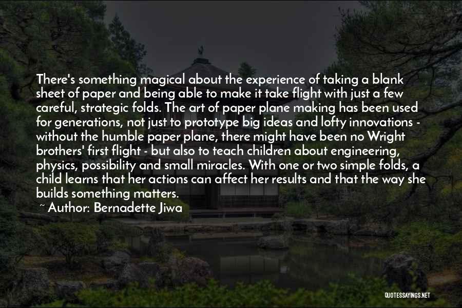 The Wright Brothers First Flight Quotes By Bernadette Jiwa