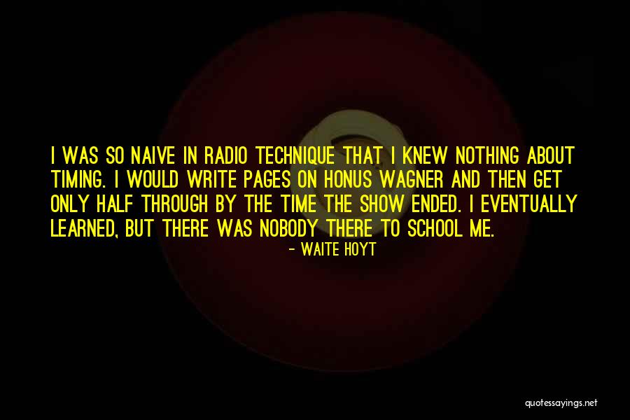 The Write Time Quotes By Waite Hoyt The Write Time Quotes By Waite Hoyt
