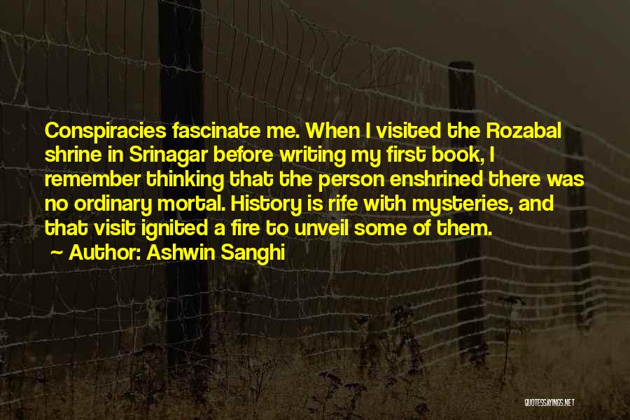 The Writing Of History Quotes By Ashwin Sanghi