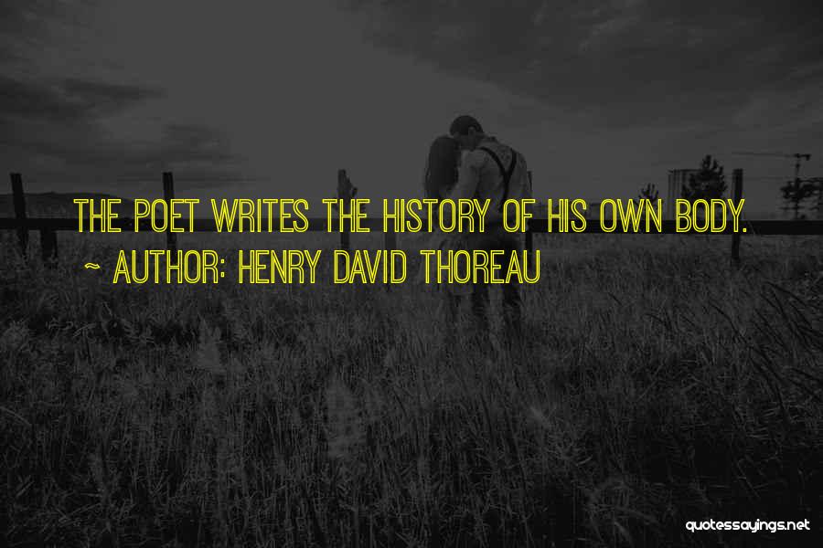 The Writing Of History Quotes By Henry David Thoreau