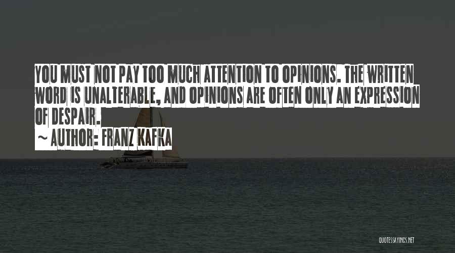 The Written Word Quotes By Franz Kafka