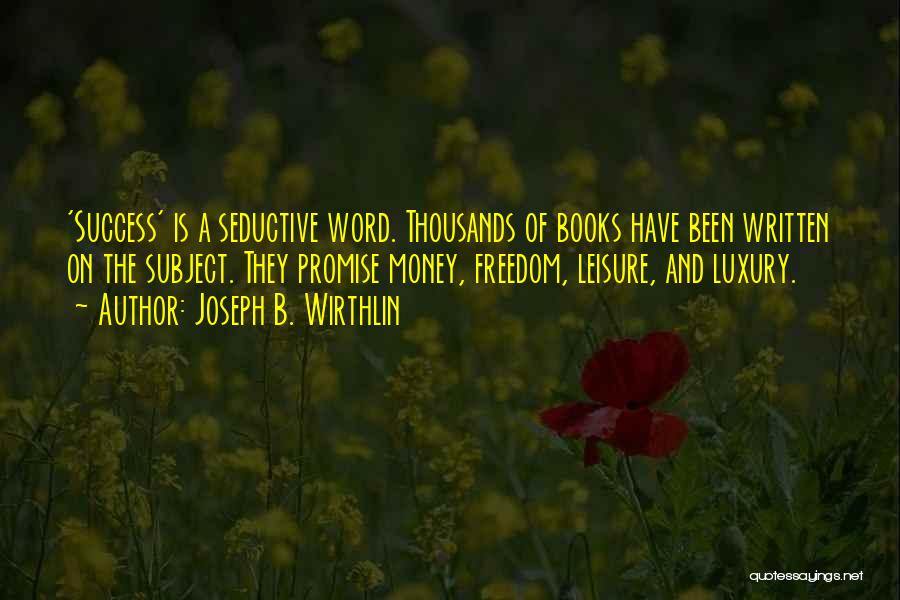 The Written Word Quotes By Joseph B. Wirthlin