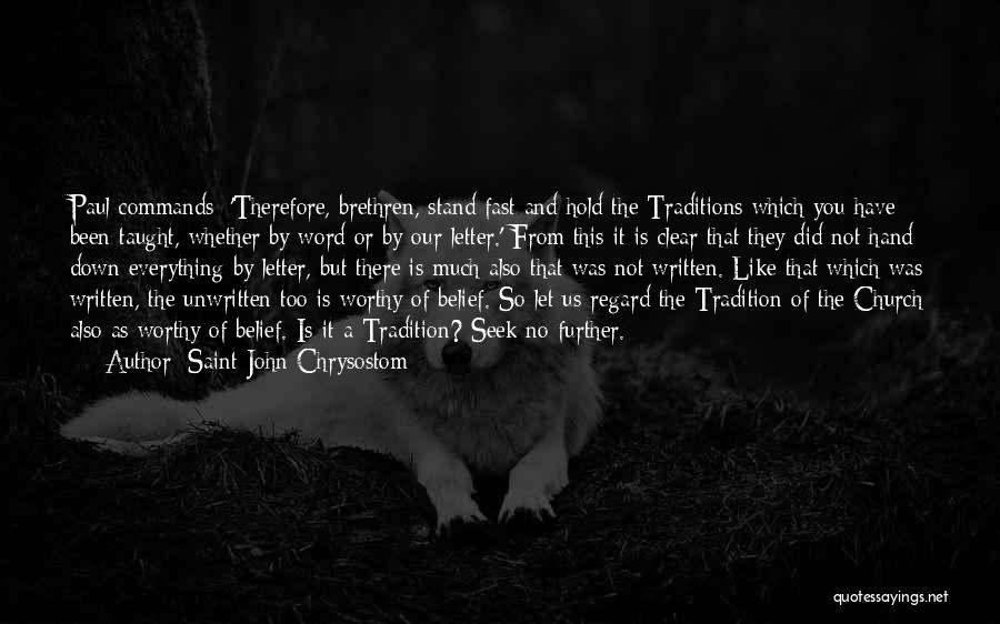 The Written Word Quotes By Saint John Chrysostom