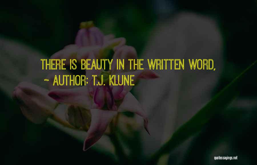 The Written Word Quotes By T.J. Klune