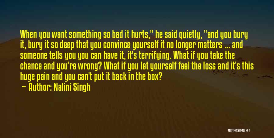 The Wrong Box Quotes By Nalini Singh