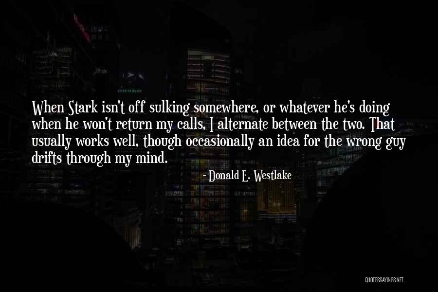 The Wrong Guy Quotes By Donald E. Westlake The Wrong Guy Quotes By Donald E. Westlake