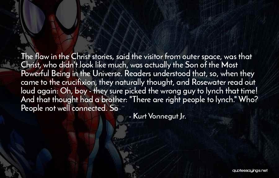 The Wrong Guy Quotes By Kurt Vonnegut Jr. The Wrong Guy Quotes By Kurt Vonnegut Jr.