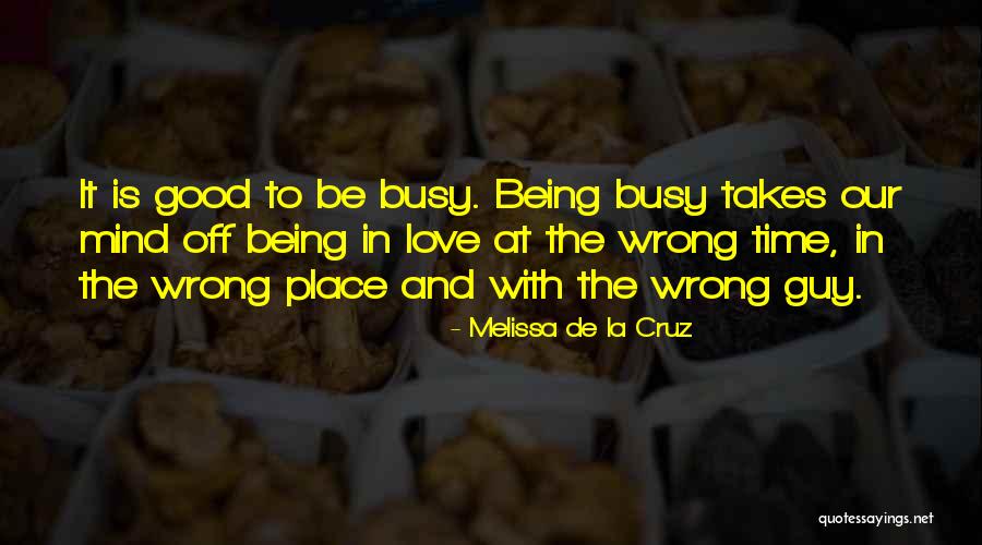 The Wrong Guy Quotes By Melissa De La Cruz The Wrong Guy Quotes By Melissa De La Cruz