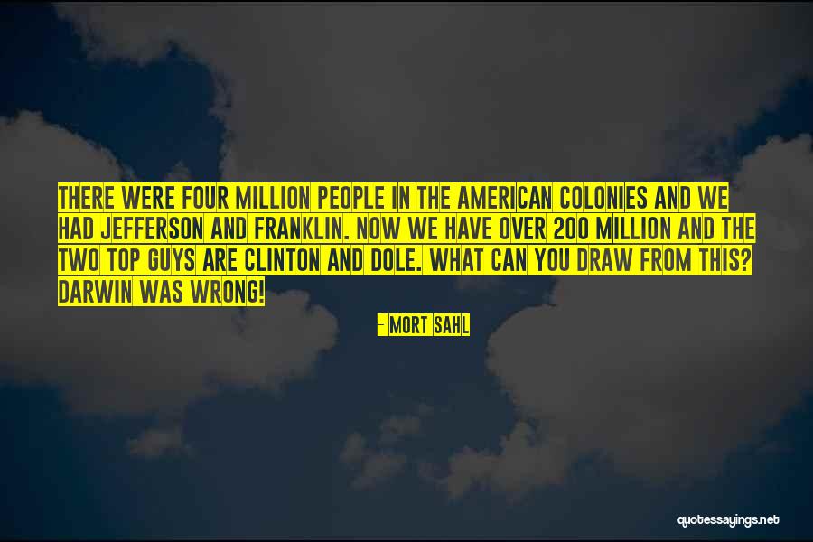 The Wrong Guy Quotes By Mort Sahl The Wrong Guy Quotes By Mort Sahl