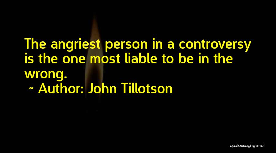 The Wrong Person Quotes By John Tillotson