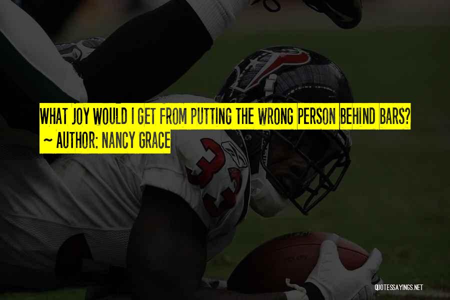 The Wrong Person Quotes By Nancy Grace