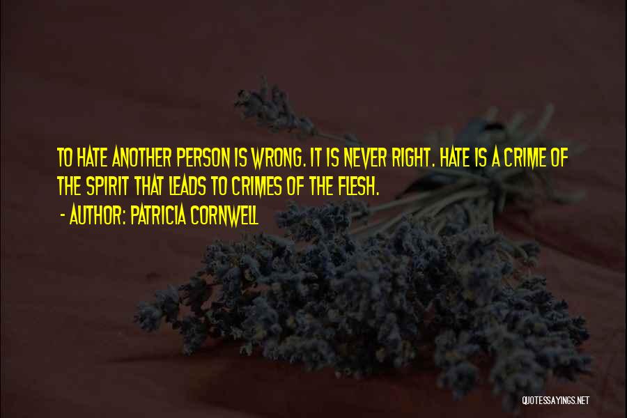 The Wrong Person Quotes By Patricia Cornwell