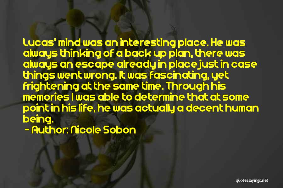 The Wrong Place At The Wrong Time Quotes By Nicole Sobon