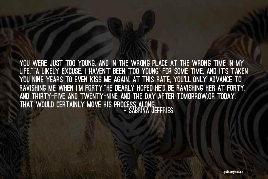 The Wrong Place At The Wrong Time Quotes By Sabrina Jeffries