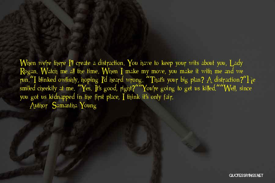 The Wrong Place At The Wrong Time Quotes By Samantha Young