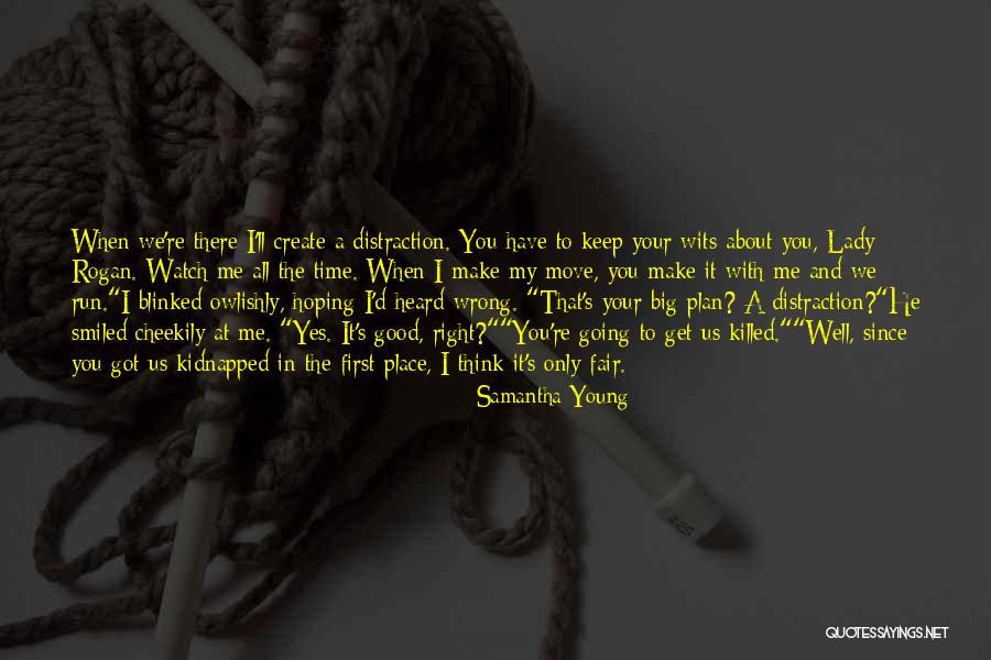 The Wrong Place At The Wrong Time Quotes By Samantha Young