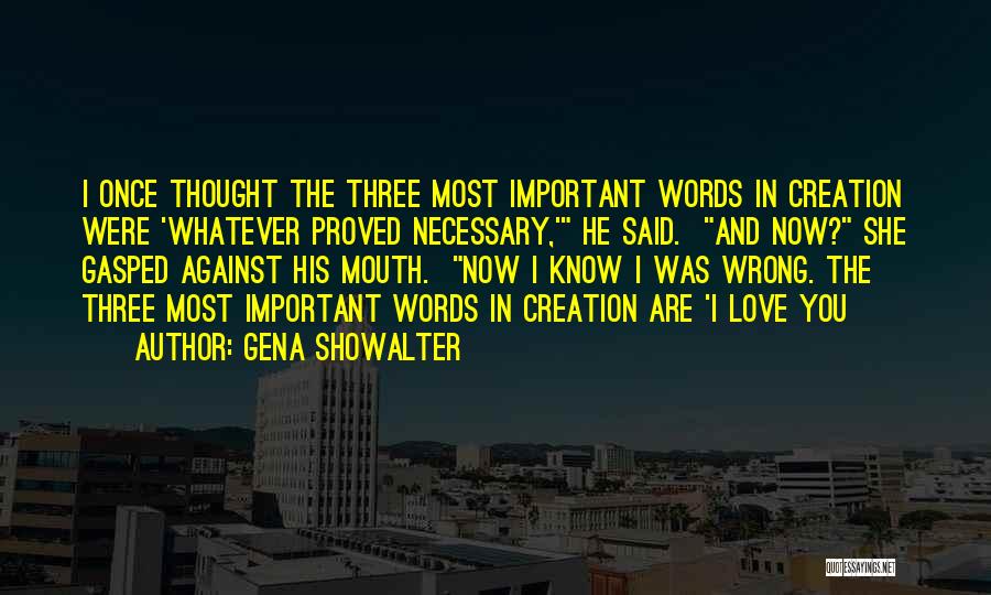 The Wrong Words Quotes By Gena Showalter