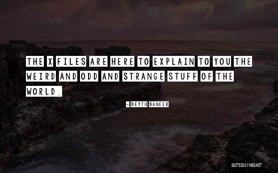 The X Files Quotes By Deyth Banger The X Files Quotes By Deyth Banger